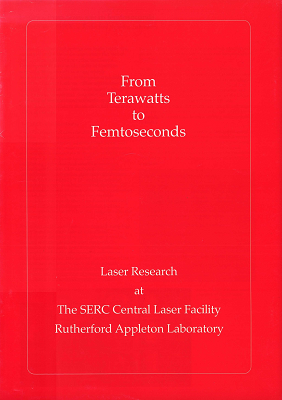 From Terawatts to Femtoseconds: Laser Research at the SERC Central Laser Facility / Rutherford Appleton Laboratory (1988)