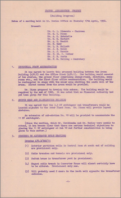 Minutes regarding building progress including siting of Industrial Staff accommodation (between Arcon building 470.8 and Office Block 470.1) and switch gear, alternator house drawings, building estimates, floor finish and schemes for Control Room lighting (19 April 1958)